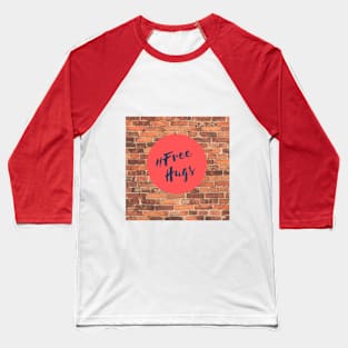 Free Hugs Baseball T-Shirt